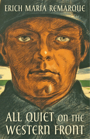 All Quiet on the Western Front by Erich Maria Remarque; Introduction by Sebastian Faulks