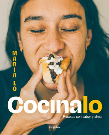 Cocínalo. Recetas con sabor y alma / Cook It. Recipes with Lots of Flavor and Soul